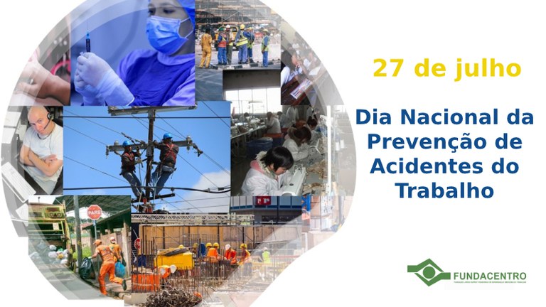 27 De Julho é O Dia Nacional Da Prevenção De Acidentes Do Trabalho — Agência Gov 