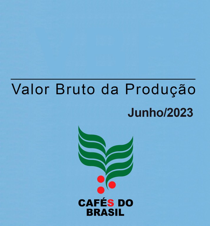 Cafés do Brasil tem valor bruto estimado em R$ 50 bilhões, sendo R$ 39,1 bilhões dos cafés arábica e R$ 10,9 bilhões dos cafés robusta em 2023