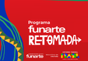 Programa Funarte Retomada 2023: prazo de inscrições é prorrogado