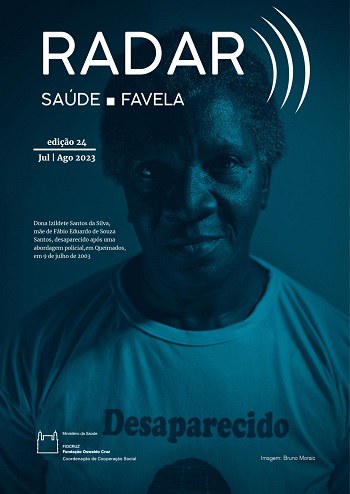 Radar Saúde Favela aborda desaparecimento forçado de pessoas