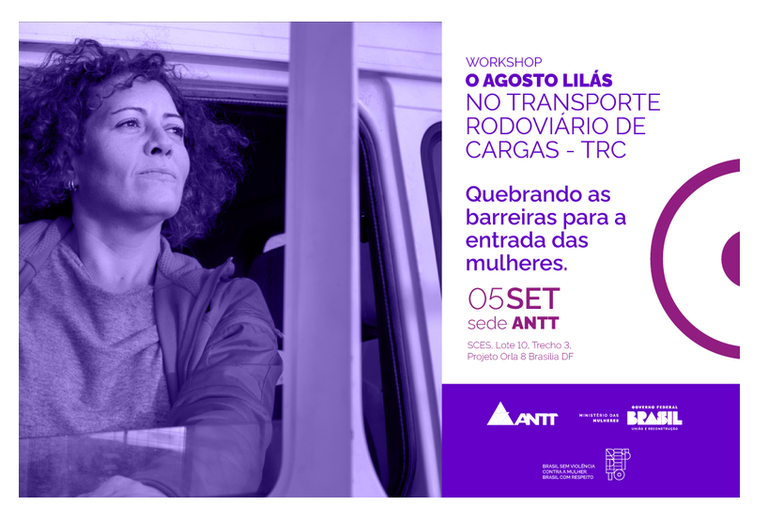 Agosto Lilás no Transporte Rodoviário de Cargas é tema de workshop na ANTT