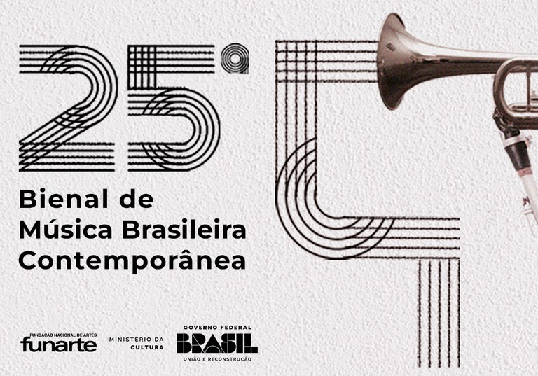 Funarte divulga o resultado final da seleção de obras para a XXV Bienal de Música Brasileira Contemporânea