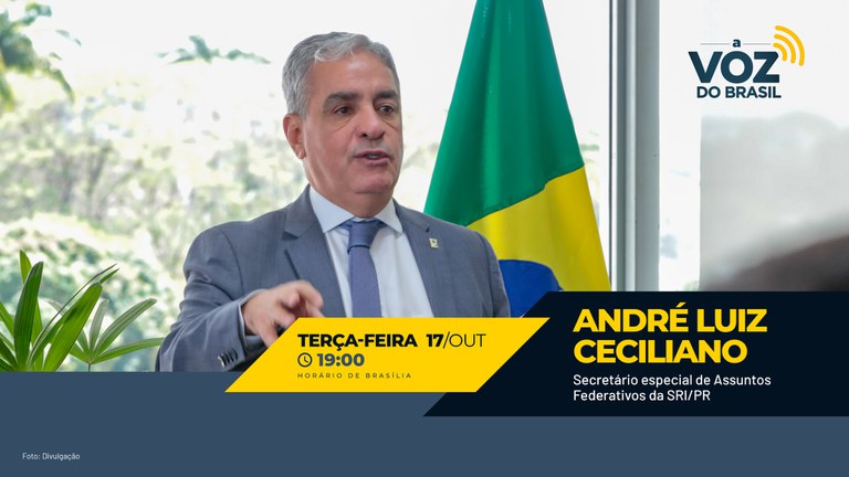 Voz do Brasil: Caravana Federativa é tema da entrevista desta terça-feira (17/10)