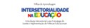 Começam seminários sobre intersetorialidade na educação