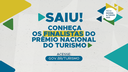 Confira relação preliminar de finalistas do Prêmio Nacional do Turismo