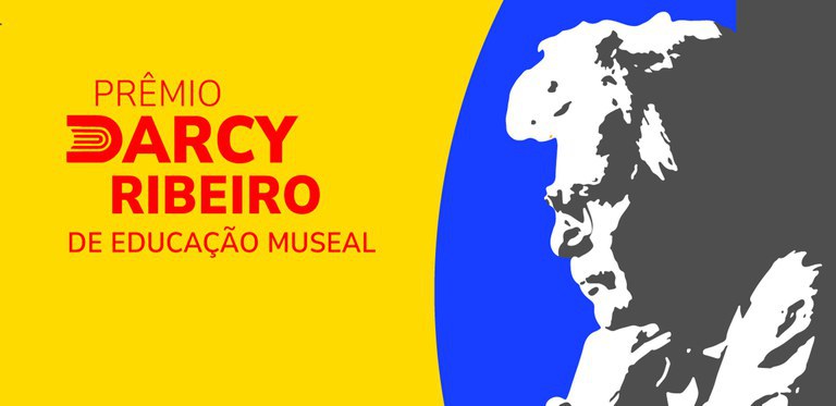 Ibram divulga habilitações para o Prêmio Darcy Ribeiro