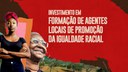 MIR anuncia metodologia para formar e contratar Agentes Locais de Promoção da Igualdade Racial