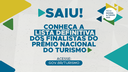 MTur divulga resultado definitivo dos finalistas do Prêmio Nacional do Turismo