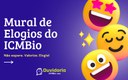 Ouvidoria do ICMBio apresenta o Mural de Elogios