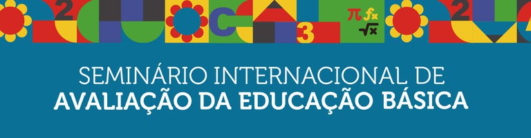 Seminário Internacional de Avaliação da Educação Básica começa nesta terça (28)