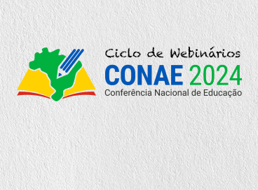 17º Webinário da Conferência Nacional de Educação discutirá integração federativa