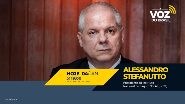 A Voz do Brasil: Presidente do INSS, Alessandro Stefanutto, é o entrevistado desta quinta-feira (4)
