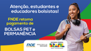 FNDE retoma pagamentos de bolsas educacionais referente ao exercício 2024