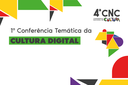 Conferência Temática da Cultura Digital será realizada de 24 a 26 de janeiro