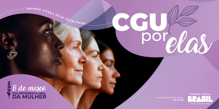 No Dia Internacional da Mulher, CGU destacará luta pela igualdade de direitos