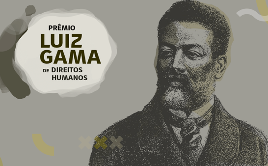 Combate e Erradicação ao Trabalho Escravo e Direitos Humanos e Empresas são categorias do Prêmio Luiz Gama