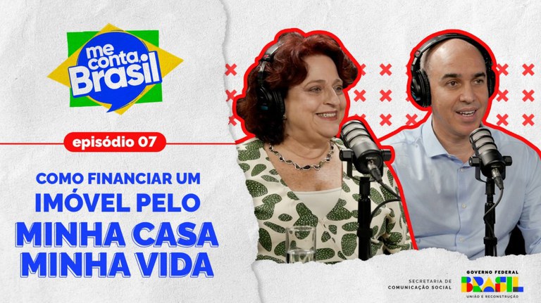Sétimo episódio do “Me Conta, Brasil” tira dúvidas sobre financiamento do Minha Casa, Minha Vida