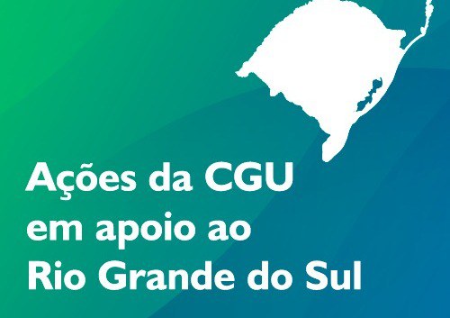 CGU lança painel de acompanhamento das ações de apoio ao Rio Grande do Sul