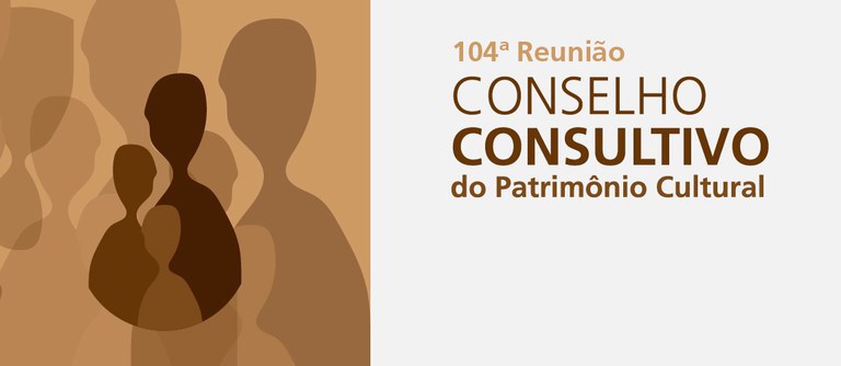 Iphan votará reconhecimento de novos bens como Patrimônio Cultural do Brasil