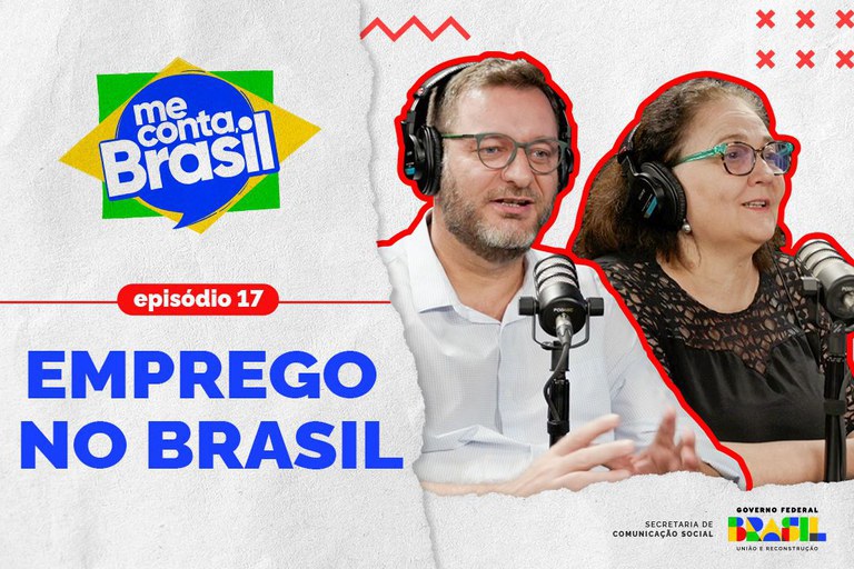 Emprego no Brasil e capacitação tecnológica são temas do videocast 'Me Conta, Brasil'