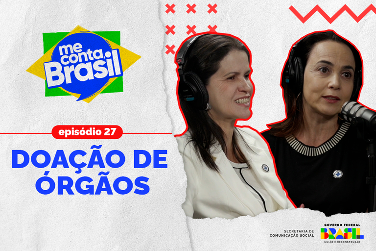 Doação de órgãos e tecidos é tema de mais uma edição do 'Me Conta, Brasil'