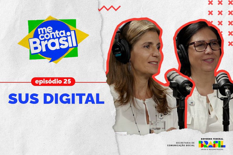 Transformação digital do SUS é tema do 25º episódio do "Me Conta, Brasil"