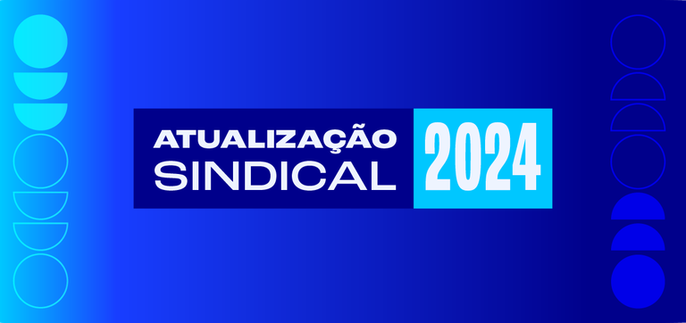 Prazo para atualização sindical de 2024 termina em dezembro