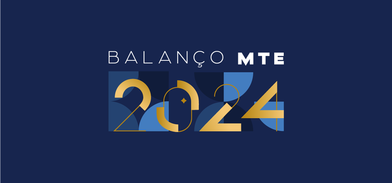 MTE fecha 2024 com avanços históricos no mercado de trabalho e políticas públicas