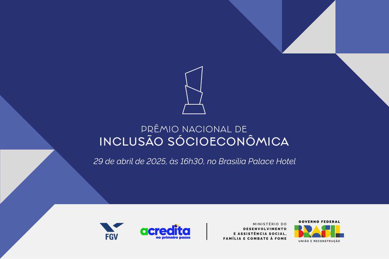 Governo Federal anuncia vencedores do Prêmio Nacional de Inclusão Socioeconômica Governo Federal anuncia vencedores do Prêmio Nacional de Inclusão Socioeconômica