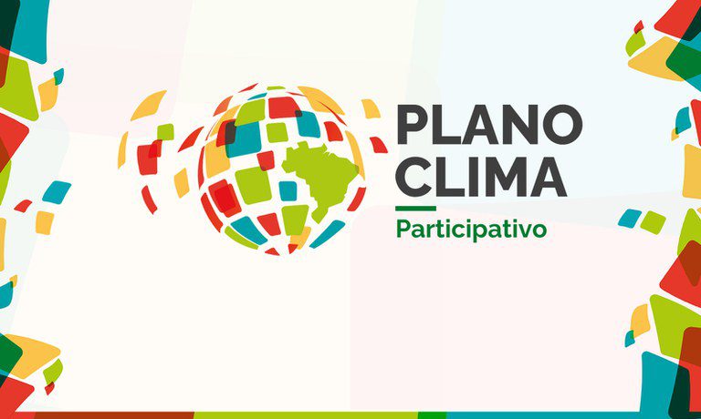 Plano Clima Participativo: sugestões podem ser enviadas até 25 de abril Plano Clima Participativo: sugestões podem ser enviadas até 25 de abril