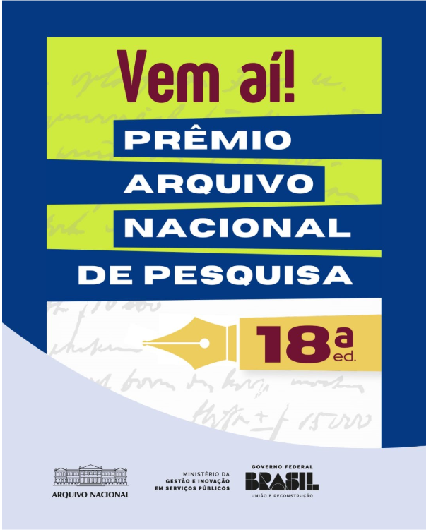 Arquivo nacional lança a 18ª edição do prêmio de pesquisa com inscrições gratuitas Arquivo nacional lança a 18ª edição do prêmio de pesquisa com inscrições gratuitas