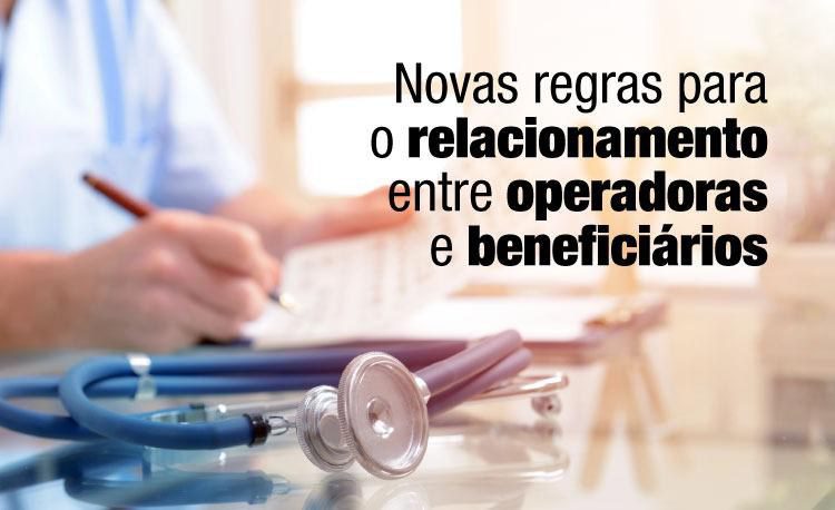Entram em vigor novas regras da ANS entre planos de saúde e beneficiários Entram em vigor novas regras da ANS entre planos de saúde e beneficiários