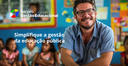 Serpro desenvolve e lança plataforma de gestão da educação pública