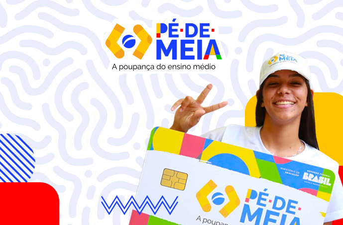 Pé-de-Meia: pagamento da 5ª parcela começa nesta segunda (28)