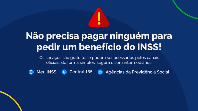 Não é preciso pagar ninguém para solicitar qualquer benefício do INSS Não é preciso pagar ninguém para solicitar qualquer benefício do INSS