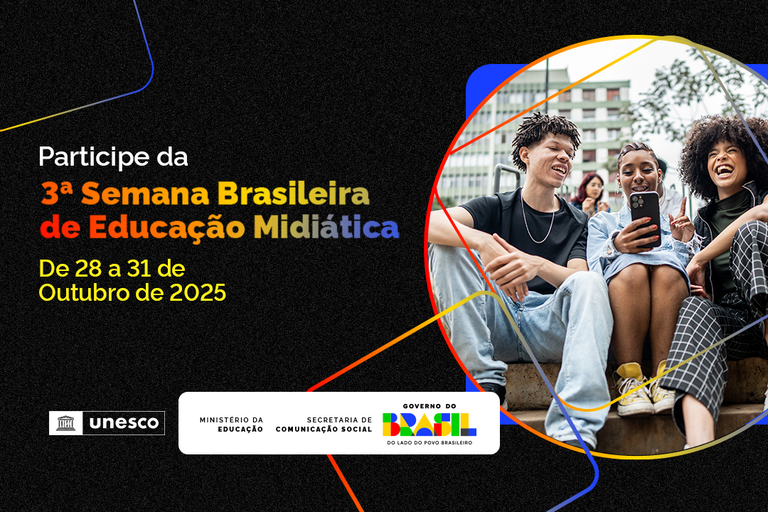 Semana Brasileira de Educação Midiática: prazo para inscrever atividades vai até sexta (24) Semana Brasileira de Educação Midiática: prazo para inscrever atividades vai até sexta (24)