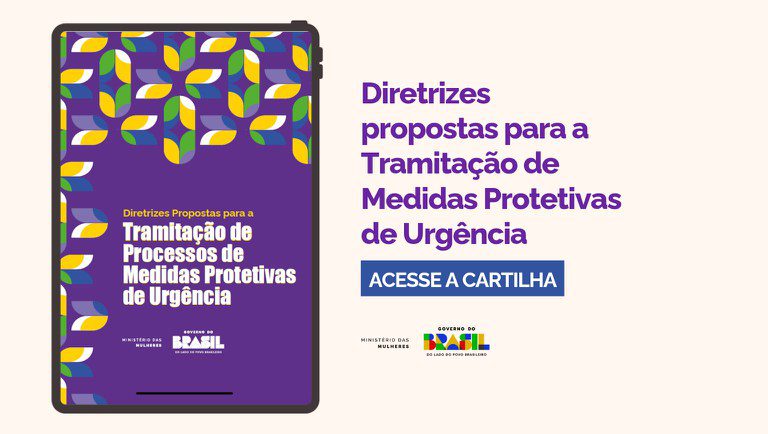 Ministério das Mulheres lança diretrizes para tramitação de medidas protetivas de urgência
