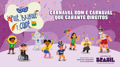 Campanha mobiliza sociedade para a proteção de crianças e adolescentes no Carnaval 2026