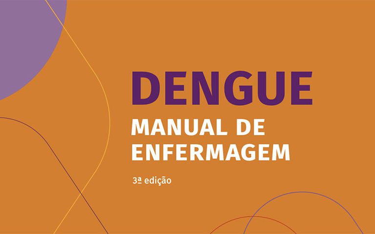 Ministério da Saúde atualiza manual de enfermagem para atenção a pessoas com dengue