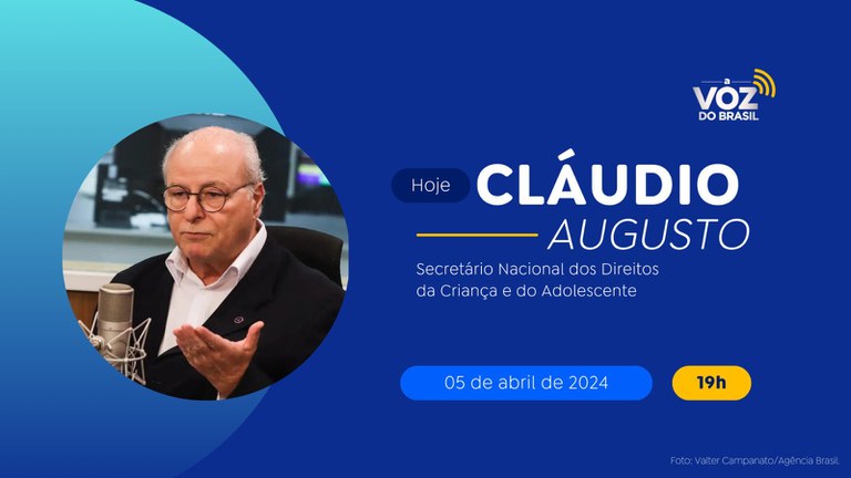 Direitos da Criança e do Adolescente na Voz do Brasil desta sexta (5)